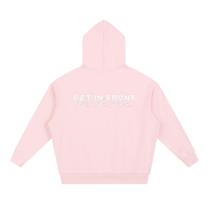 Get In Front Hoodie