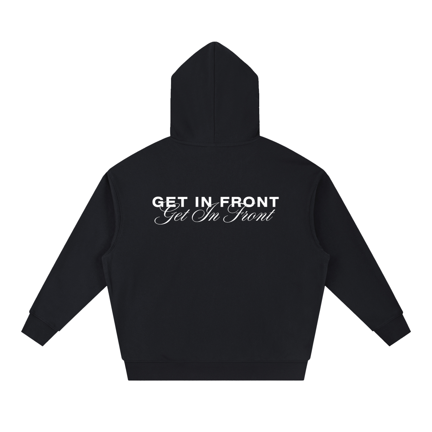Get In Front Hoodie