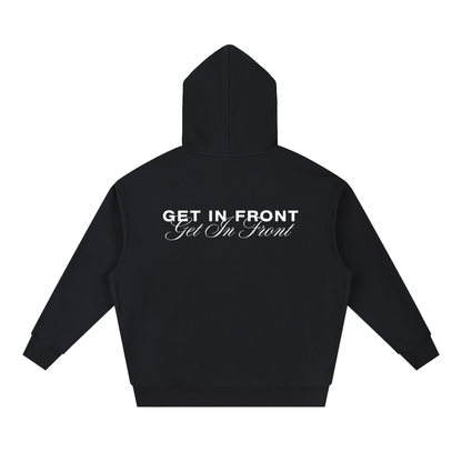 Get In Front Hoodie