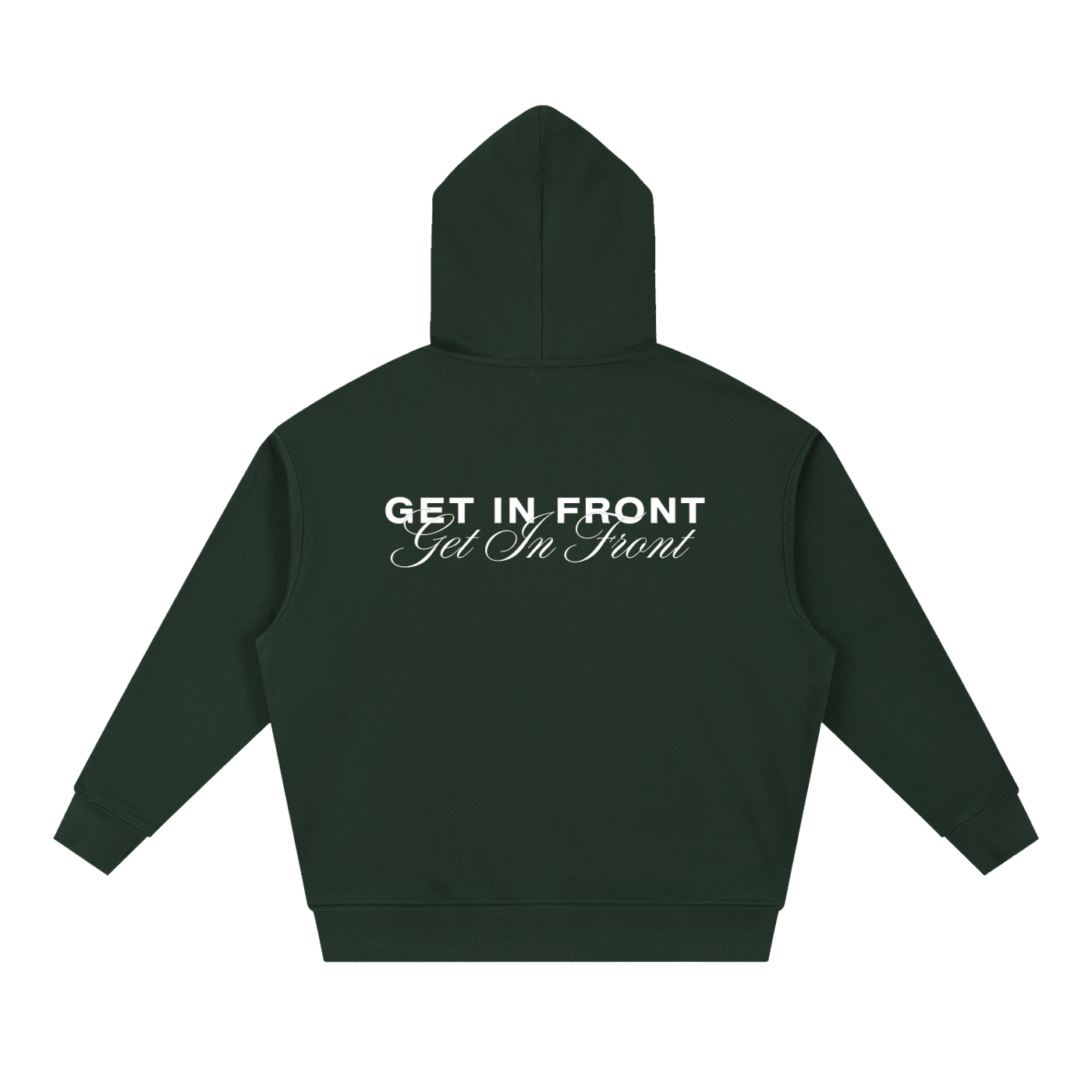Get In Front Hoodie