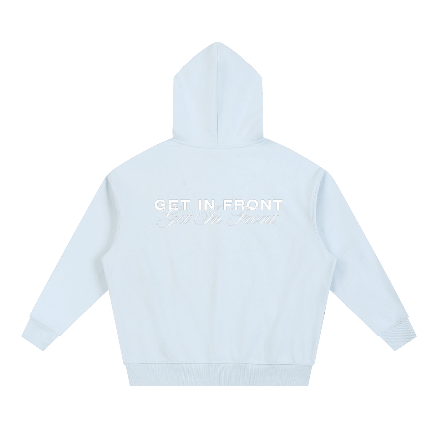 Get In Front Hoodie